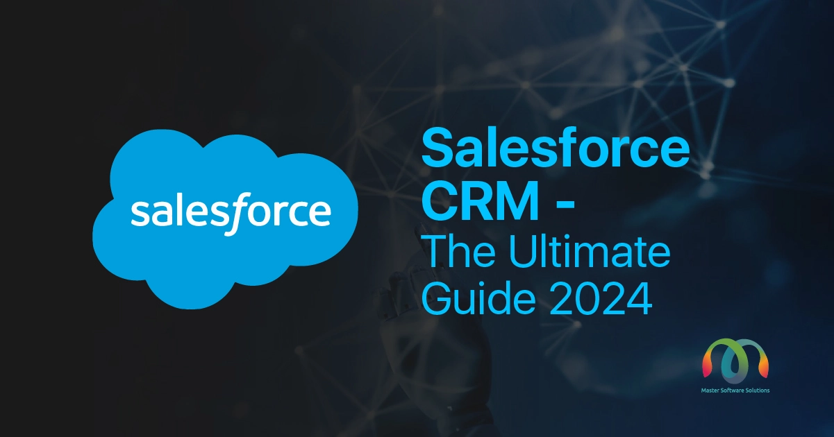 Salesforce CRM The Ultimate Guide 2024